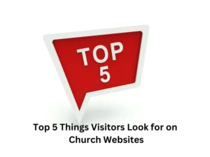 Graphic of a flag displaying the text TOP 5 and the title of the post "Top 5 things visitors look for on church websites."