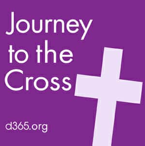 d365.org-lenten-devotional-journey-to-the-cross