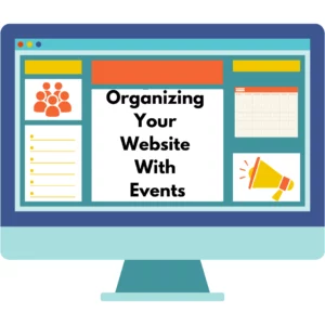 Organizing Your Website with Events