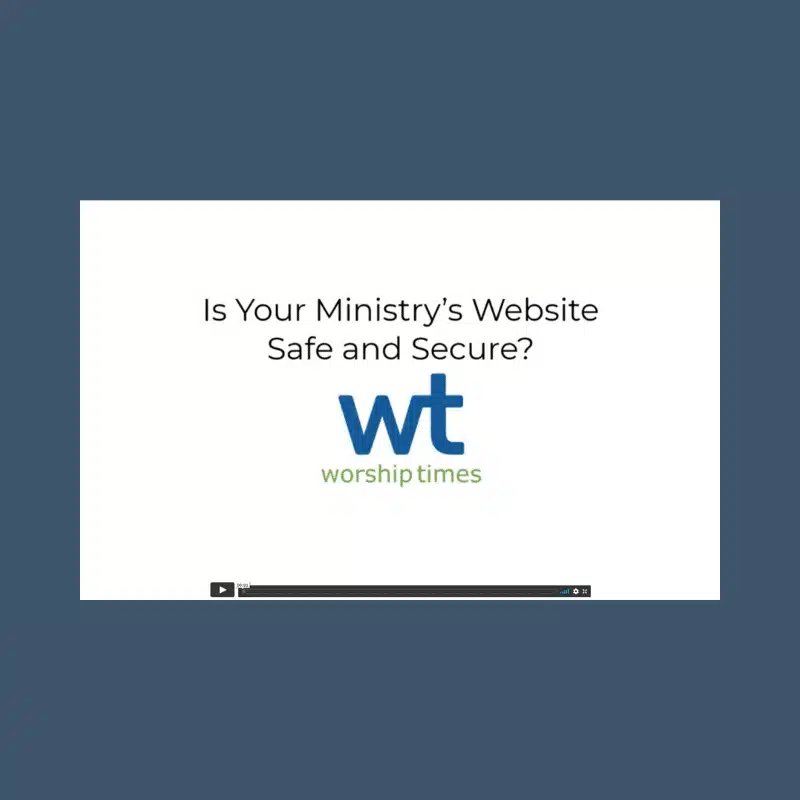 Graphic of video player with the text "Is your ministry's website safe and secure?"