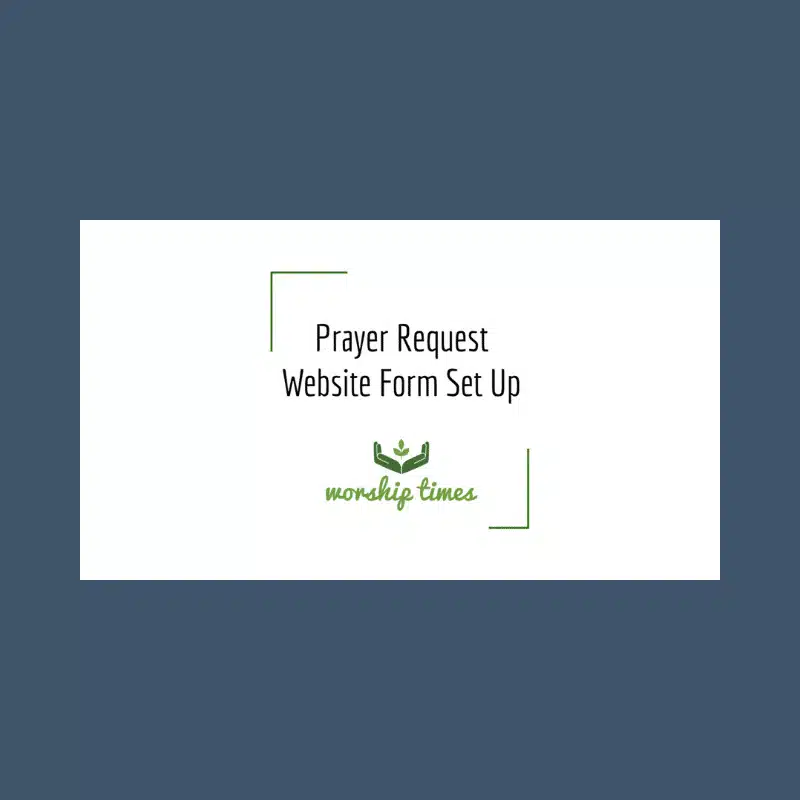 Graphic of a video player with the text "Prayer Request Website Form Set Up."