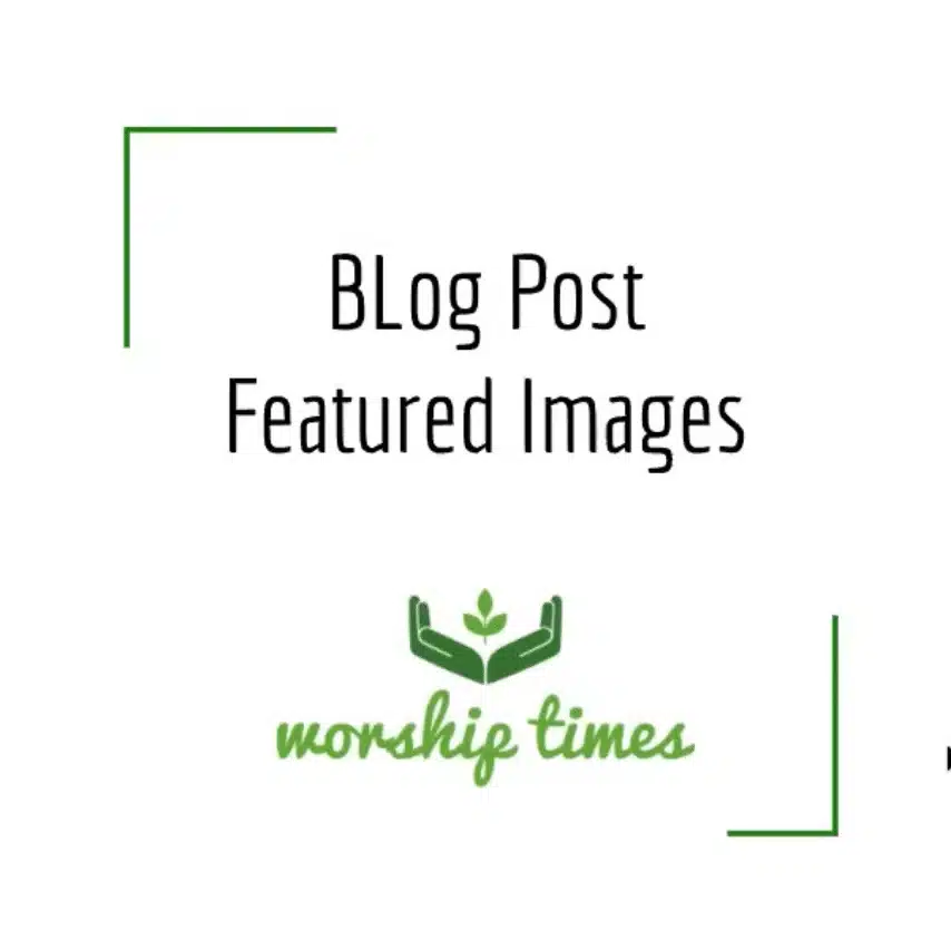 Graphic with the Worship Times logo and the text "Blog Post Featured Images."