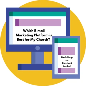 Graphic with a desktop and tablet icon with text stating, "Which email marketing platform is best for my church: Mailchimp vs. Constant Contact."