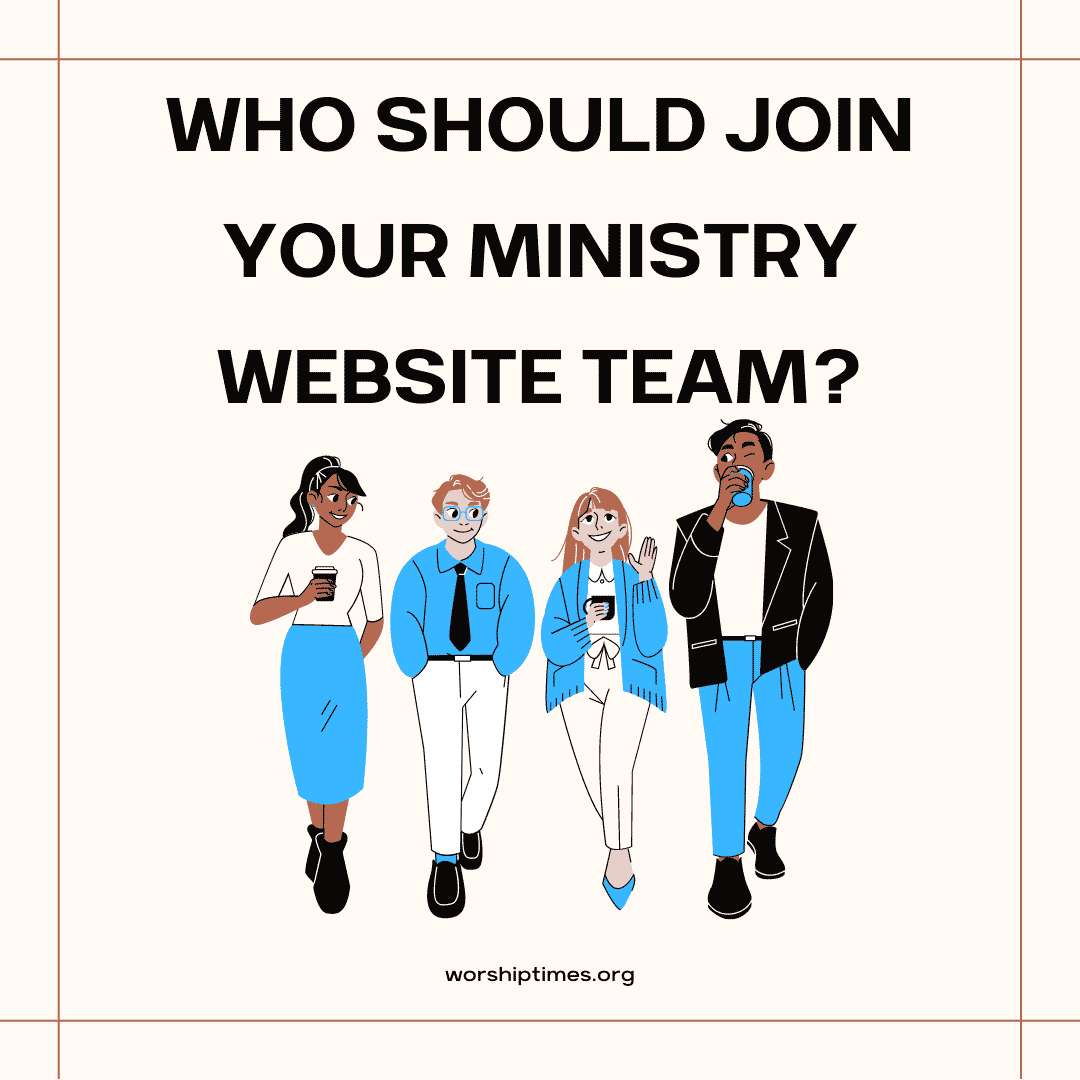 Graphic with four people, two females and two males facing forward, with text that reads, "Who should join your ministry website team?"