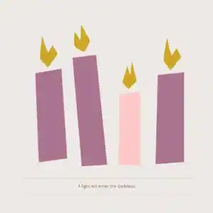 Abstract design with four stylized candles in purple and pink, with flames. Text reads, "A light will enter the darkness."
